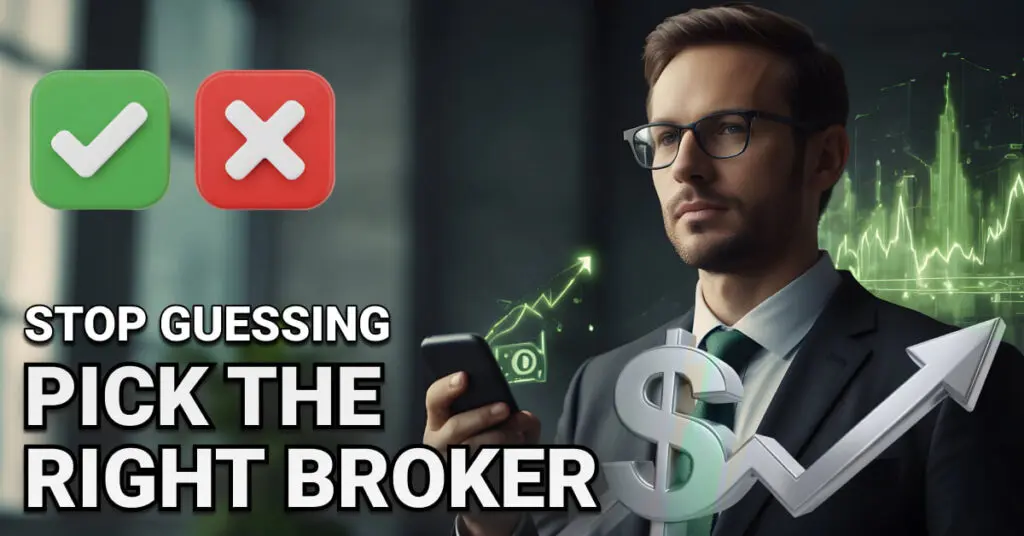 Serious businessman in a suit using a smartphone, with digital trading graphics and a rising dollar symbol in the background. A green checkmark and red X appear above. Overlaid text reads: &ldquo;Stop Guessing &mdash; Pick the Right Broker,&rdquo; emphasizing smart investment decisions.