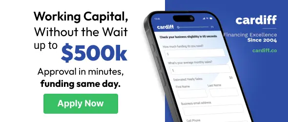 Cardiff small business loan up to $500K, fast approval, same-day funding.