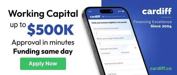 Cardiff small business loan up to $500K, fast approval, same-day funding.