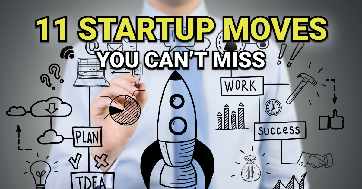 Person in business attire drawing a rocket and various startup-related icons like graphs, lightbulbs, clocks, and dollar signs on a transparent screen. Bold overlaid text reads: “11 Startup Moves You Can’t Miss,” emphasizing essential tips for new businesses.