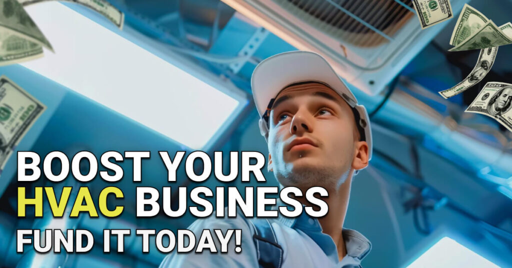 Young HVAC technician wearing a white cap looks up at a ceiling air conditioning unit, surrounded by floating dollar bills. The scene emphasizes HVAC business funding with the overlaid text: “BOOST YOUR HVAC BUSINESS – FUND IT TODAY!”.