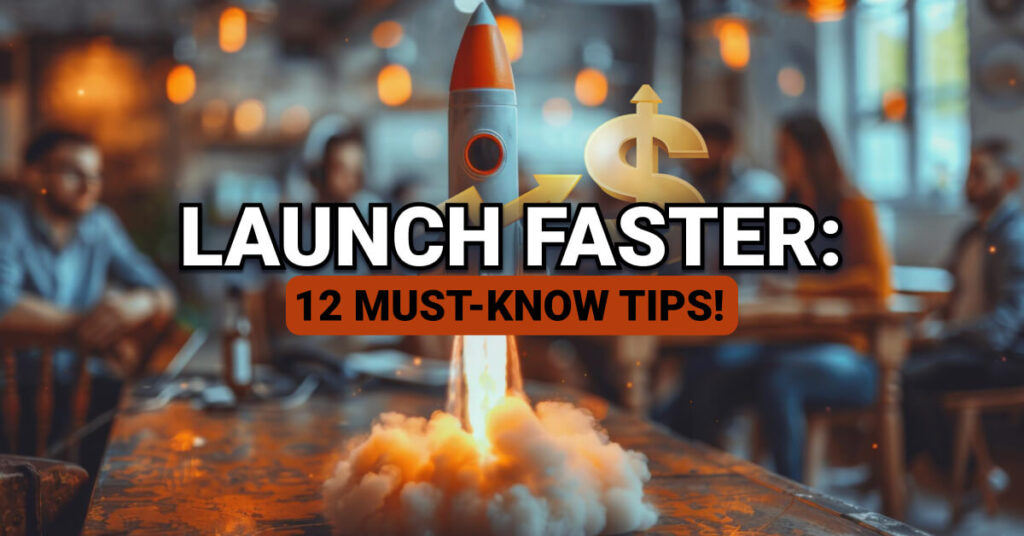 Rocket launching from a table in a lively café with a glowing dollar sign and people in the background. Bold text reads: “Launch Faster: 12 Must-Know Tips!”