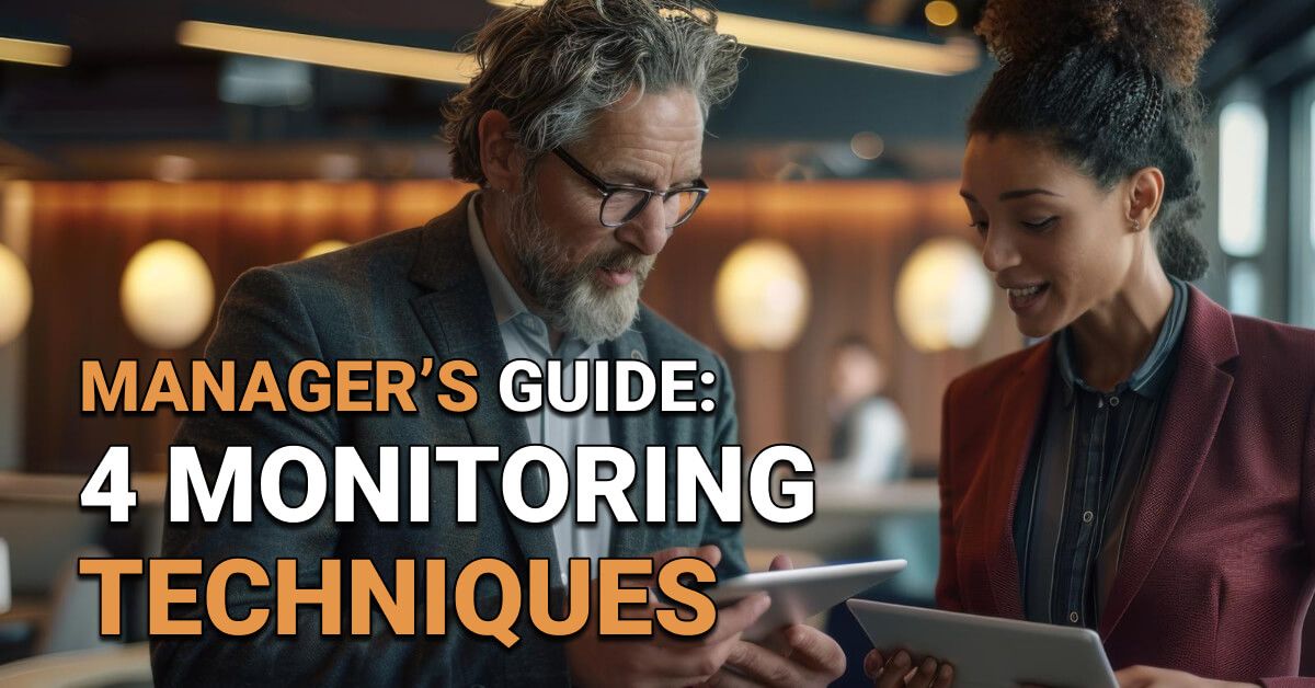 Two professionals, a man with glasses and a woman in a blazer, reviewing content on digital tablets in a modern office environment. Overlaid text reads: “Manager’s Guide: 4 Monitoring Techniques,” suggesting strategies for effective employee oversight.