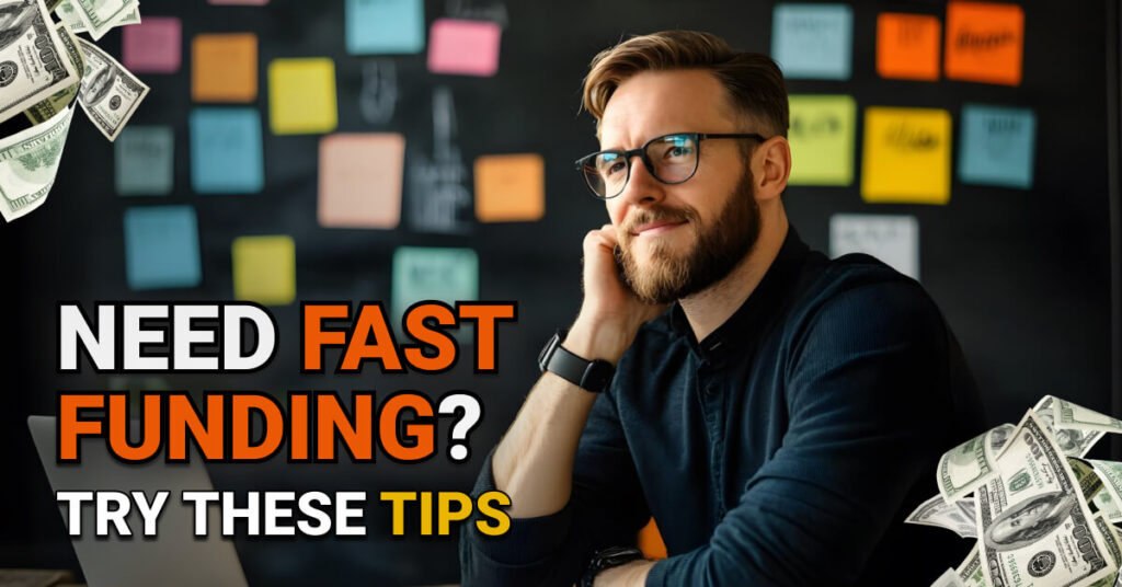 Young man with glasses sitting thoughtfully in front of a laptop, with colorful sticky notes on a blackboard behind him. Dollar bills are scattered around the frame. Overlaid text reads: “Need Fast Funding? Try These Tips,” suggesting financial advice for startups or entrepreneurs.